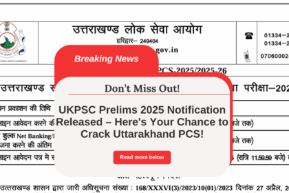 UKPSC PCS 2025 OUT Now – 123 Top Government Jobs Waiting for You!