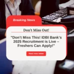 Just Released: IDBI Bank Junior Manager Form 2025 – No Experience Needed!