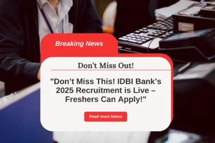 Just Released: IDBI Bank Junior Manager Form 2025 – No Experience Needed!