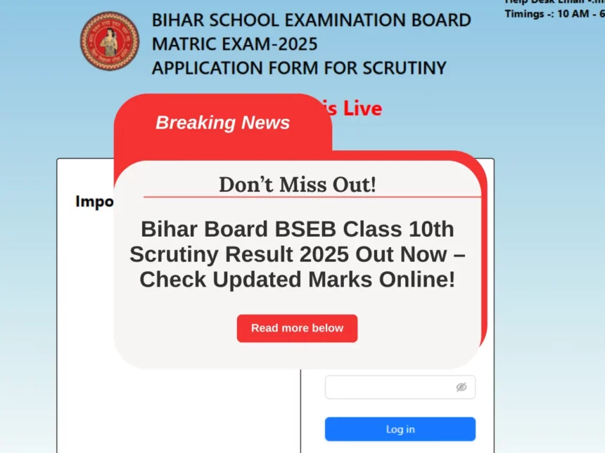Bihar Board BSEB Class 10th Scrutiny Result 2025 Out Now – Check Updated Marks Online!