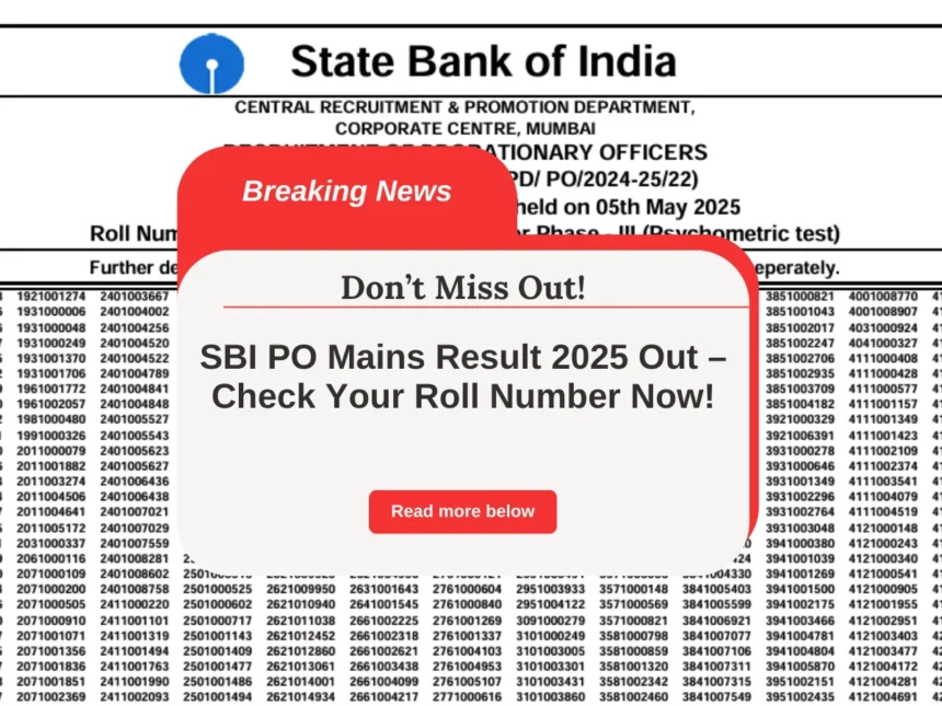 SBI PO Mains Result 2025 Out – Check Your Roll Number Now!