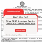 BPSC Assistant Section Officer Online Form 2025 – Apply Now!
