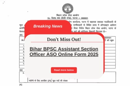 BPSC Assistant Section Officer Online Form 2025 – Apply Now!