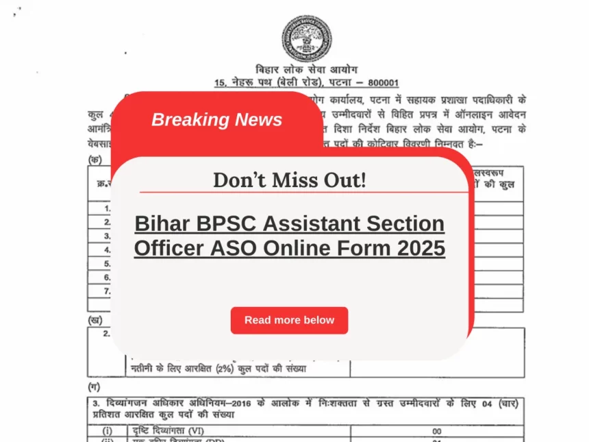 BPSC Assistant Section Officer Online Form 2025 – Apply Now!