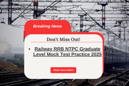 RRB NTPC 2025 Mock Test Released – Practice Now for Free!