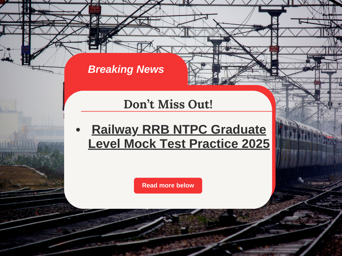 RRB NTPC 2025 Mock Test Released – Practice Now for Free!