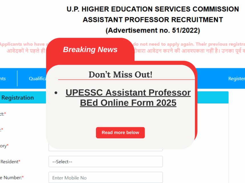 UPESSC Assistant Professor B.Ed Recruitment 2025 – Apply Online Now!